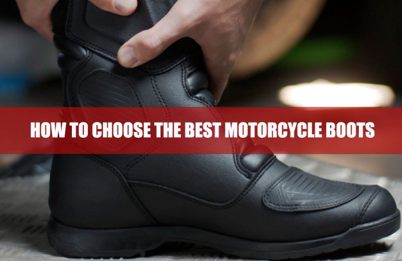 How to choose the best motorcycle boots